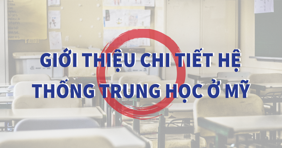 Giới Thiệu Chi Tiết Hệ Thống Trung Học ở Mỹ | Ivy Talent Education Vietnam